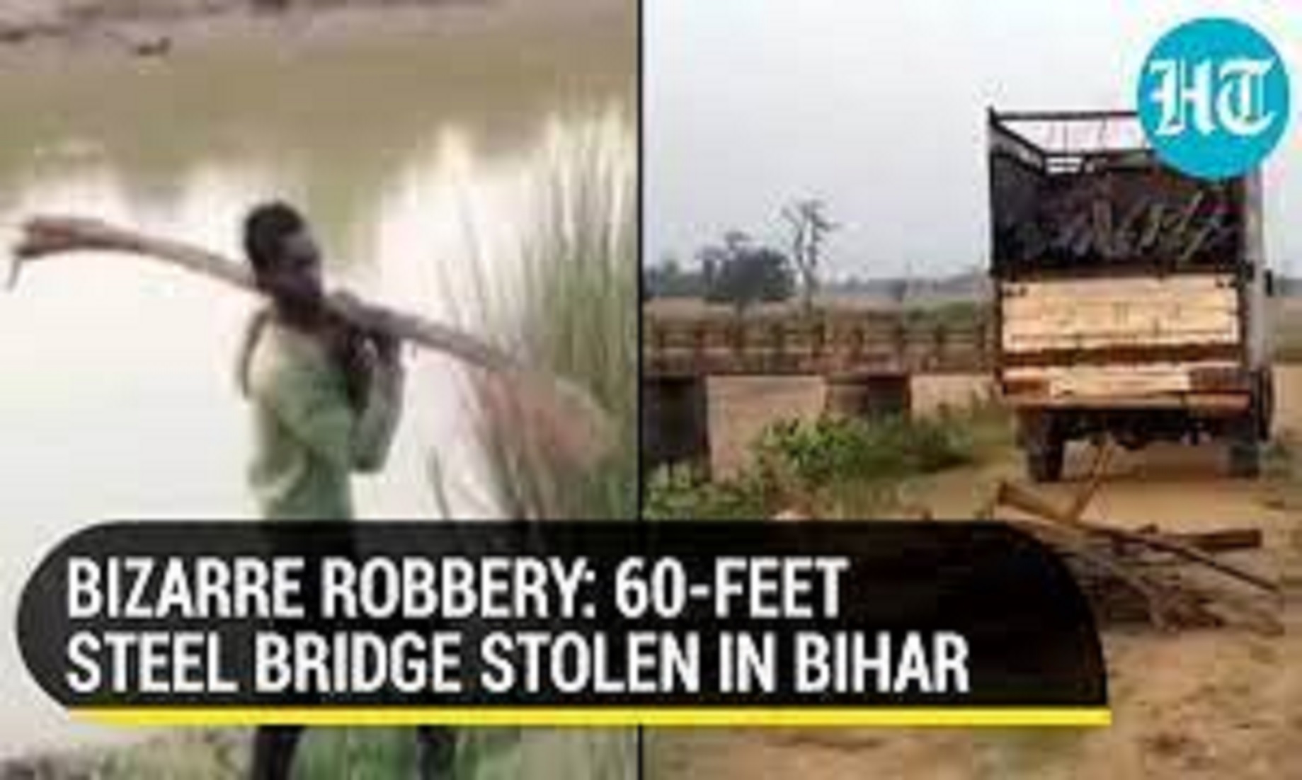 Thieves Steal 60-Foot Bridge In India’s Bihar