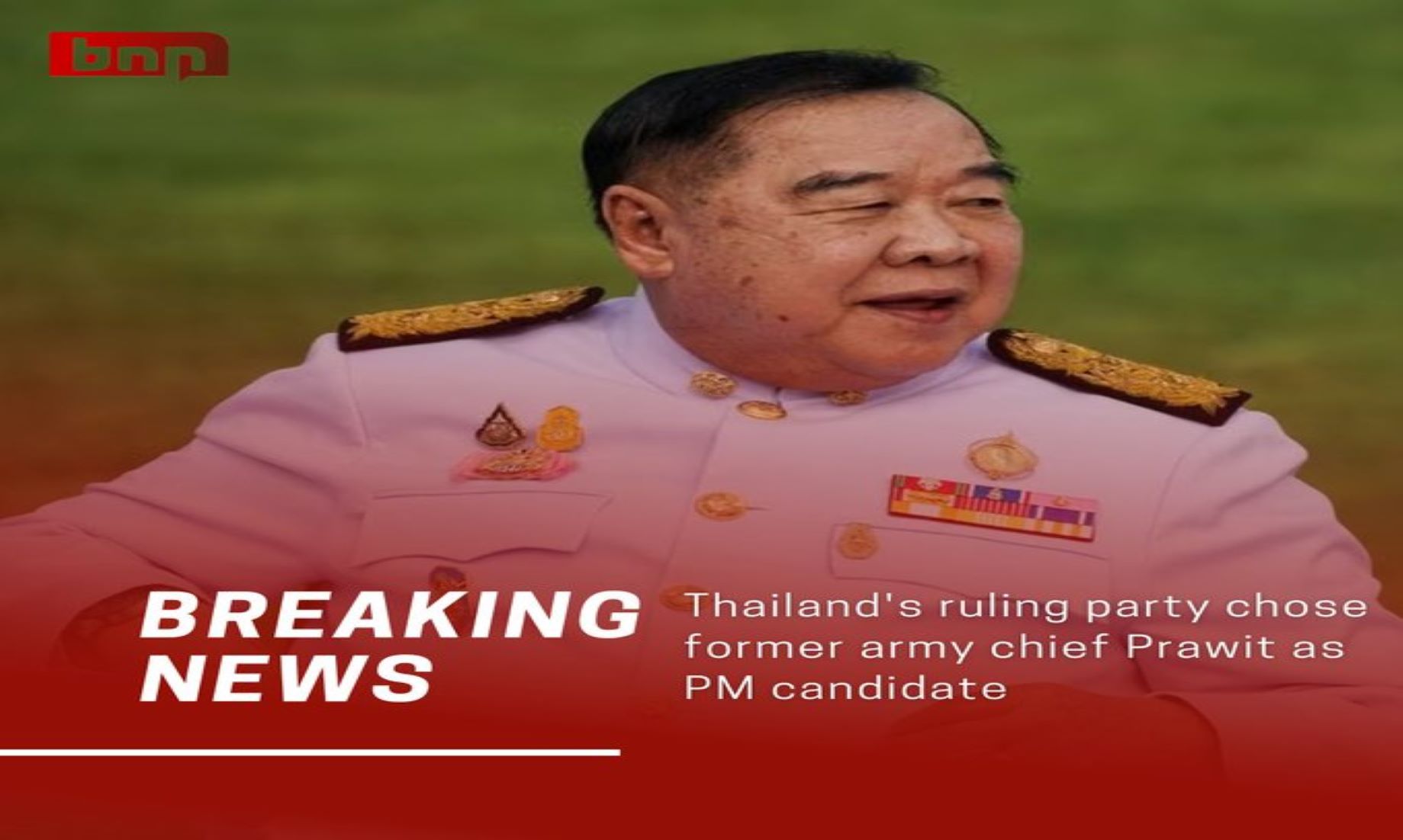 Thai Palang Pracharath Party Named Prawit As PM Candidate