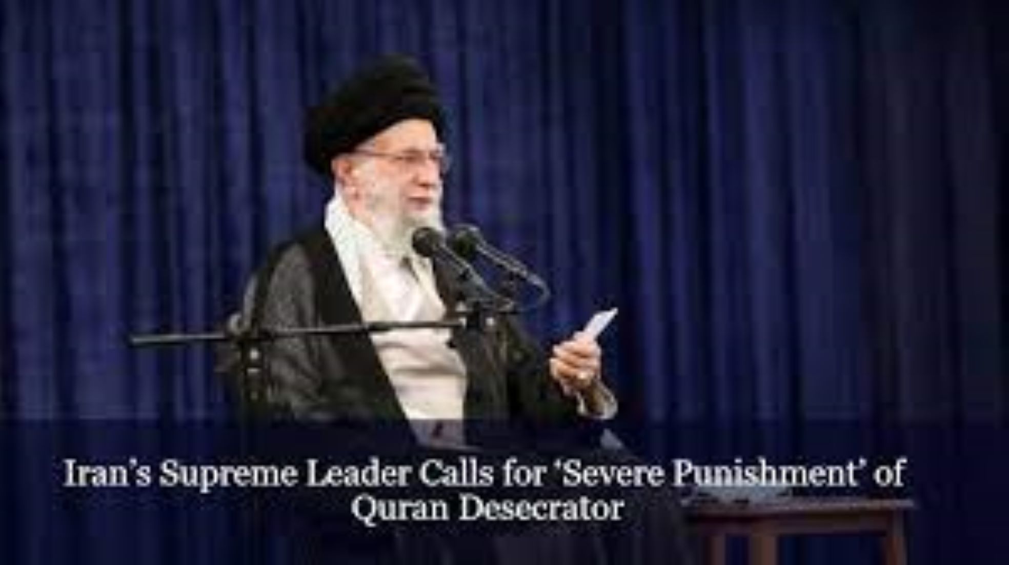 Iran’s Supreme Leader Urges Sweden To Hand Over Quran Desecrator To Muslim States