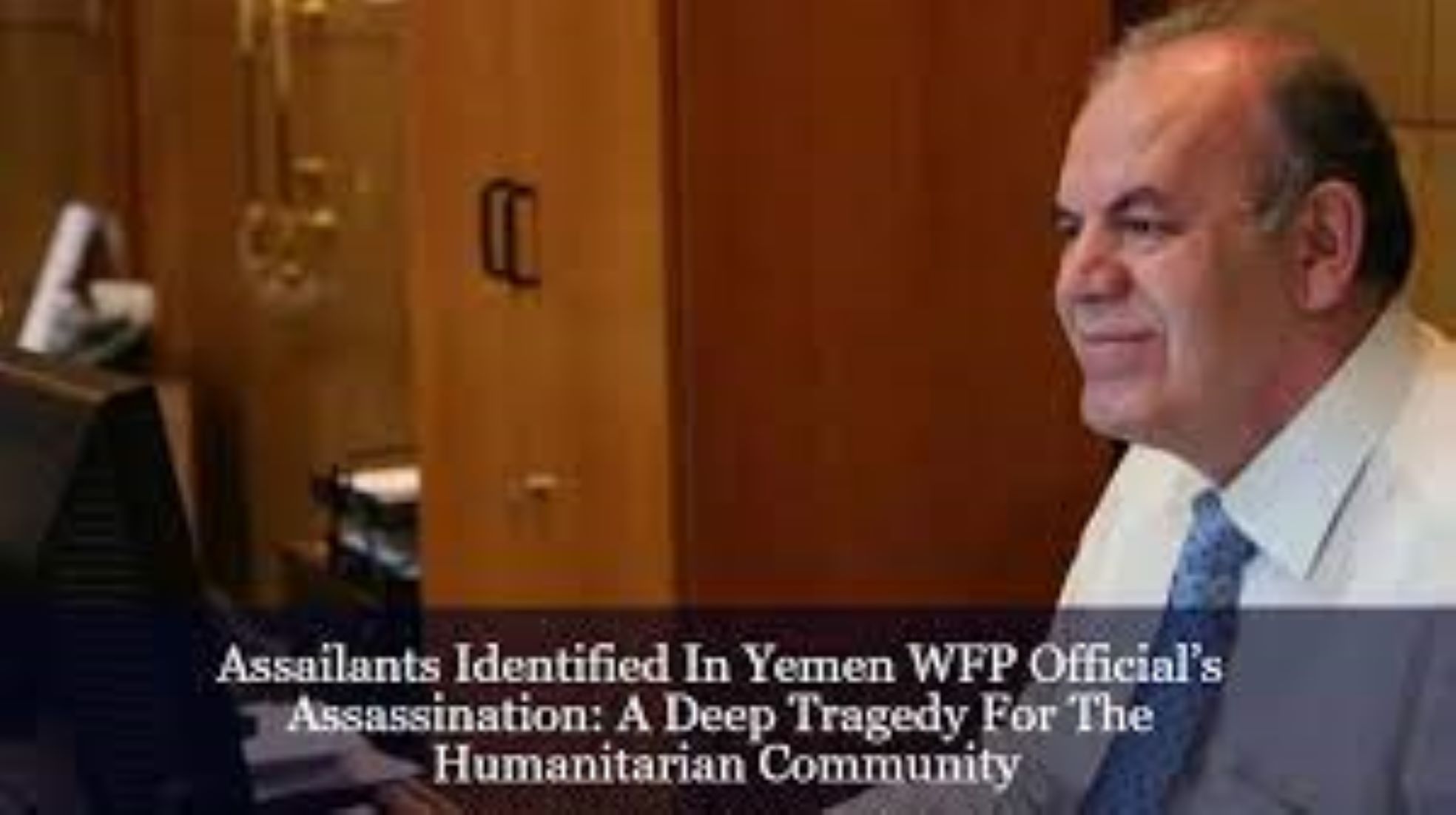 WFP Confirms Its Staff Member Killed In Yemen