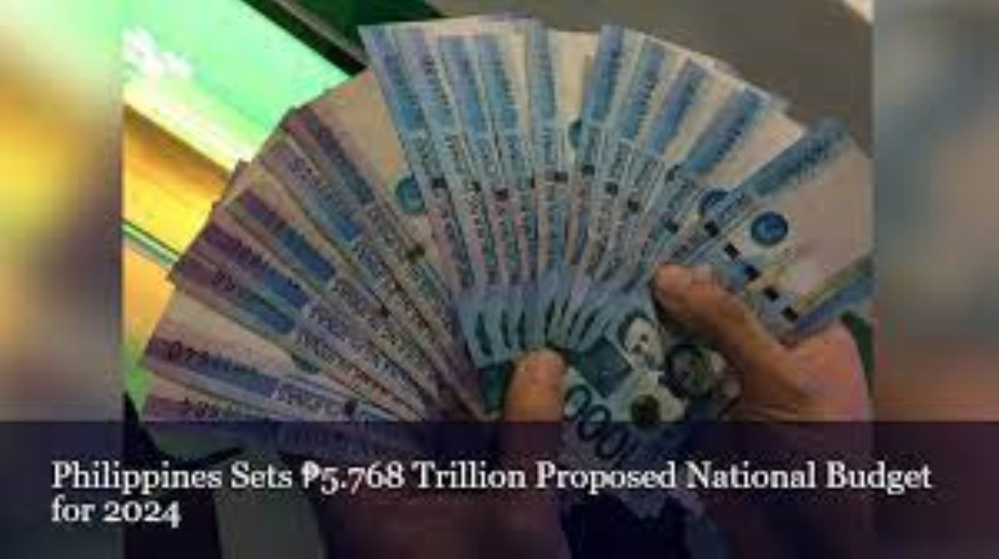 Philippine’s 2024 National Budget Up 9.5 Percent