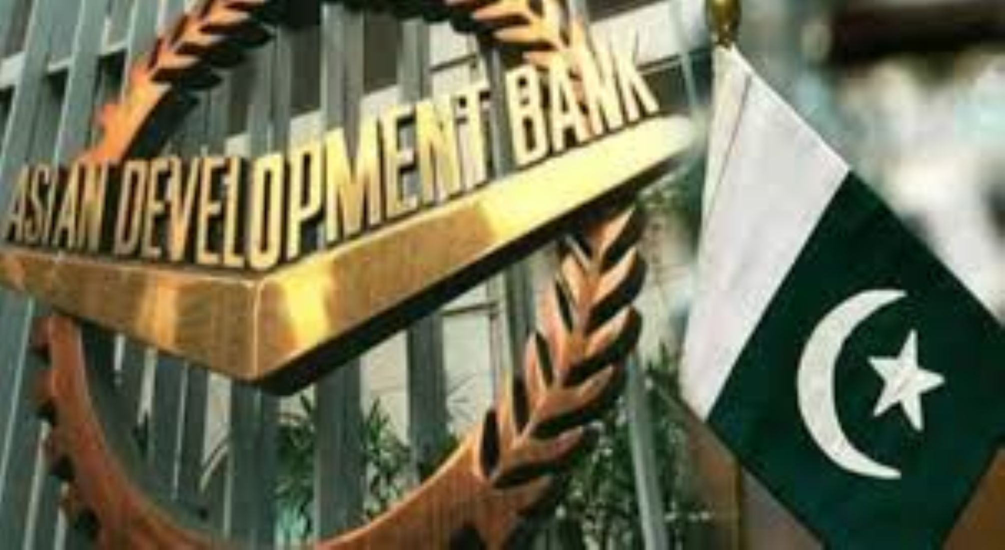 ADB Approves 250-Million USD Loan For Sustainable Investment In Pakistan