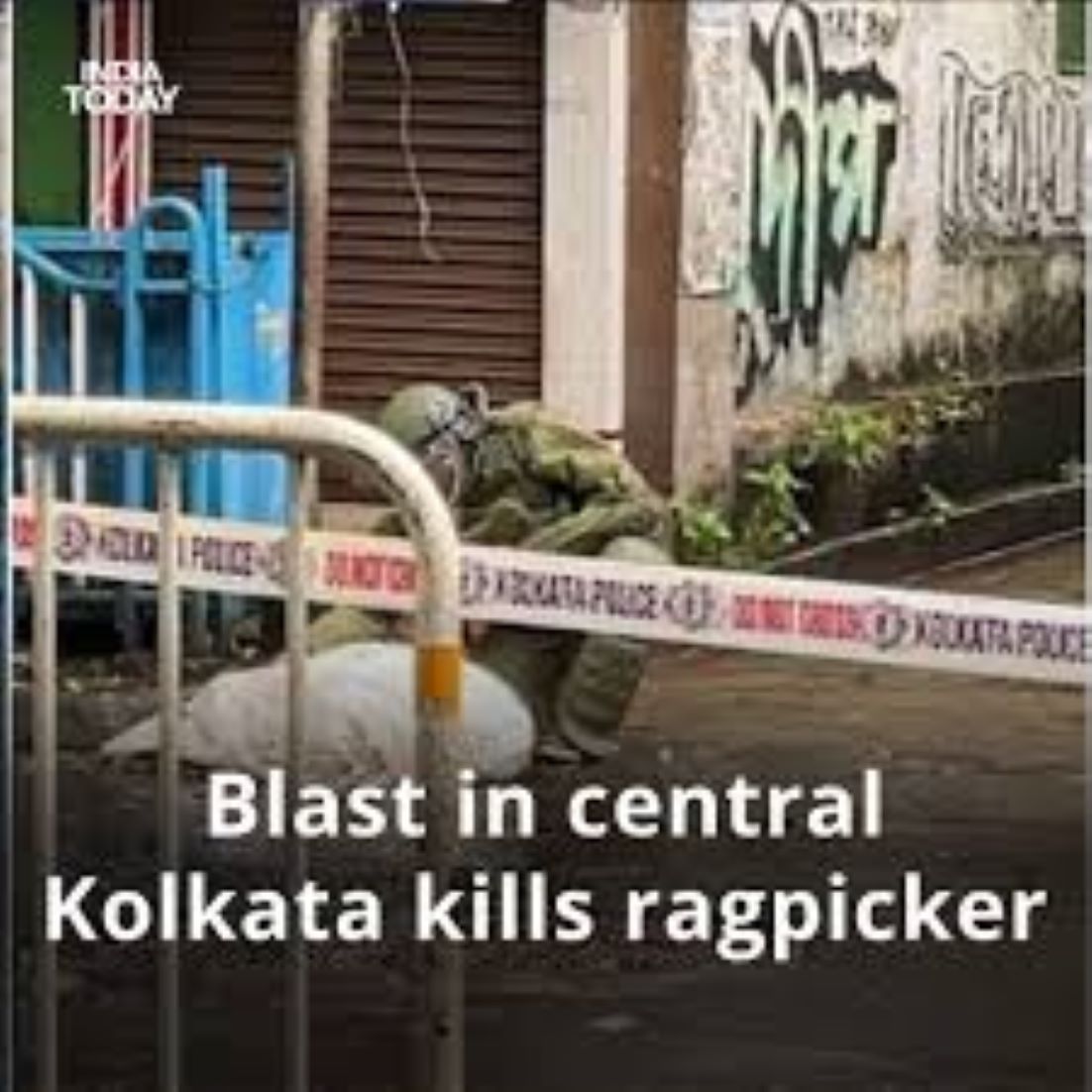 Rag-Picker Killed In Blast In Kolkata