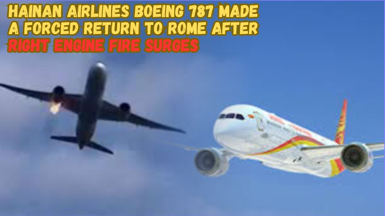 Boeing 787 Turns Back To Rome After Engine Fire