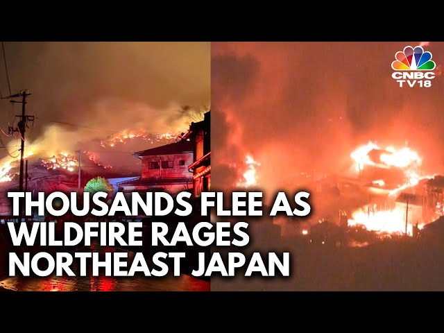 More People Ordered To Evacuate As Wildfire In Northeastern Japan Continues